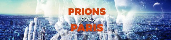 Prière pour les victimes et leur famille de Paris