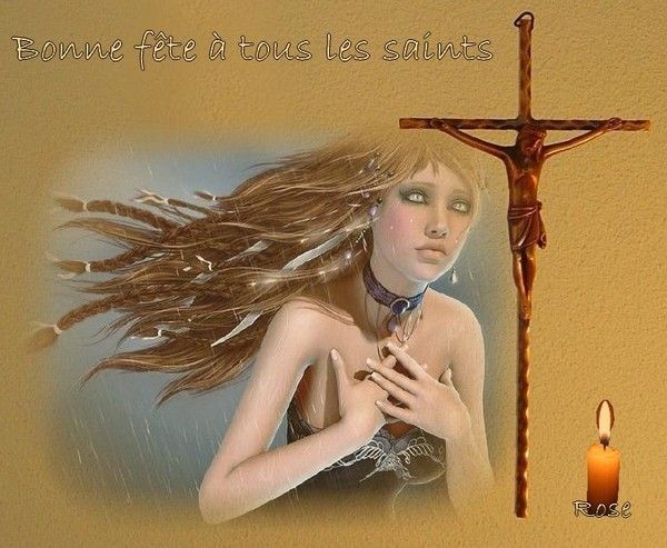 Bonne fête à tous les saints par mon amie Rose